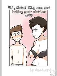 Uhh Mom, Why Are You Taking Your Clothes Off? · Chapter 01. Artist: DeadEndDraws.