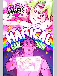Sparky's Magical Cam Show · Chapter 01. Artist: Betobetolove , SlipShine.