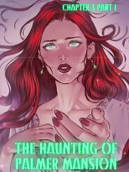 The Haunting Of Palmer Mansion · Chapter 03. Artist: TenderMindd , RawlyRawls.